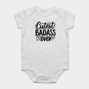 Cutest Badass Ever Baby Bodysuit